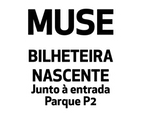 BILHETEIRA OFICIAL PARA MUSE (ESTÁDIO DO DRAGÃO)