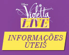 Informações úteis para todos os que se deslocam ao espetáculo Violetta Live